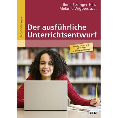 Der ausführliche Unterrichtsentwurf, Taschenbuch von Ilona Esslinger-Hinz,Norbert Giovannini,Jutta Hannig, Beltz Verlagsgruppe GmbH & Co. KG,