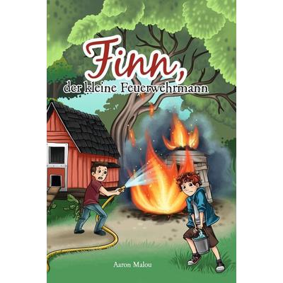 Finn, der kleine Feuerwehrmann, Gebundene Ausgabe von Aaron Malou, Tolino Media, 978-3-7592-0389-2