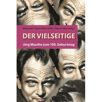 Der Vielseitige, Gebundene Ausgabe von , PROverbis e.U., 978-3-902838-53-7
