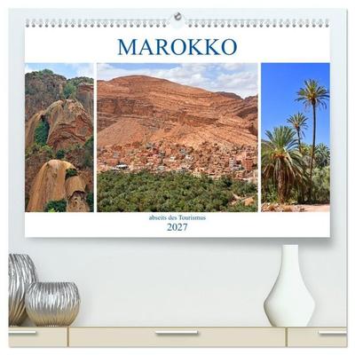 MAROKKO abseits des Tourismus (hochwertiger Premium Wandkalender 2027 DIN A2 quer), Kunstdruck in Hochglanz