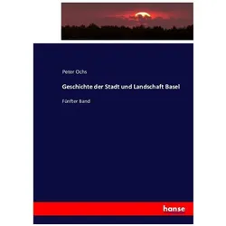 Geschichte der Stadt und Landschaft Basel, Fachbücher von Peter Ochs