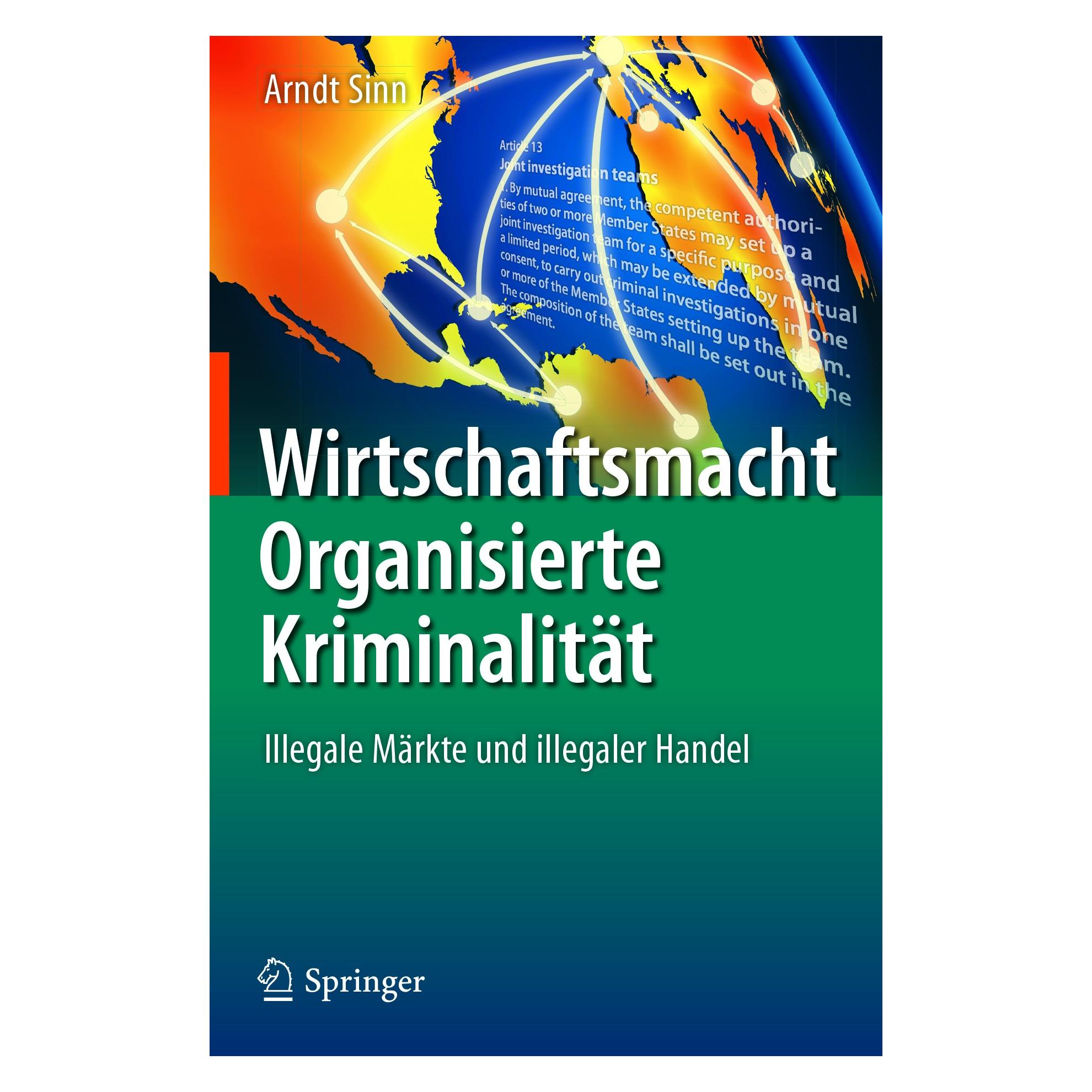Springer Sinn:Wirtschaftsmacht Organisierte Krim (Deutsch, Hardcover, Arndt Sinn) (9783662552681)