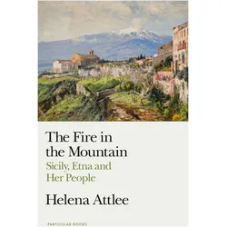 The Fire in the Mountain, Ratgeber von Helena Attlee