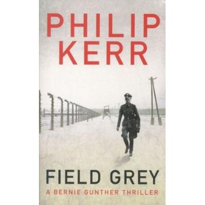 Kerr, P: Field Grey, Taschenbuch von Philip Kerr, Quercus Publishing Plc