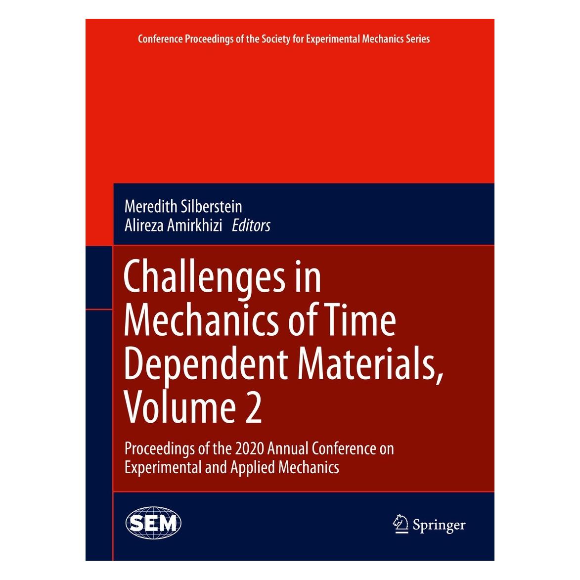 Springer Challenges in Mechanics of Time Depende (Englisch, Hardcover, Alireza Amirkhizi, Meredith Silberstein) (9783030595418)