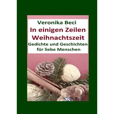 In einigen Zeilen Weihnachtszeit, Taschenbuch von Veronika Beci, Epubli, 978-3-7584-1795-5