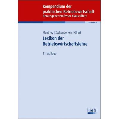 Lexikon der Betriebswirtschaftslehre, Taschenbuch von Patrick Manthey,Oliver Zschenderlein, Nwb Verlag, 978-3-470-11221-3