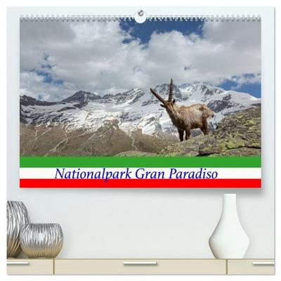 Nationalpark Gran Paradiso (hochwertiger Premium Wandkalender 2026 DIN A2 quer), Kunstdruck in Hochglanz