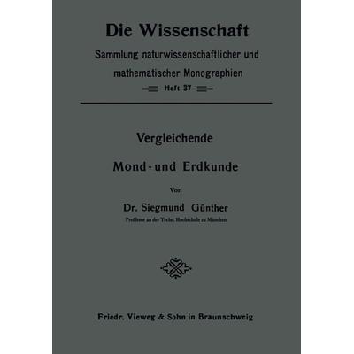 Vergleichende Mond- und Erdkunde, Taschenbuch von Siegmund Günther, Vieweg & Teubner, 978-3-322-98287-2