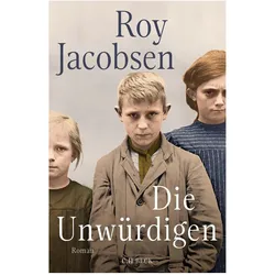 Die Unwürdigen, Belletristik von Roy Jacobsen