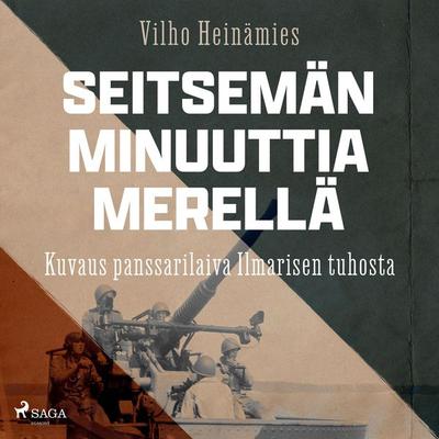 Seitsemän minuuttia merellä - Vilho Heinämies, Audio, 9788727211947