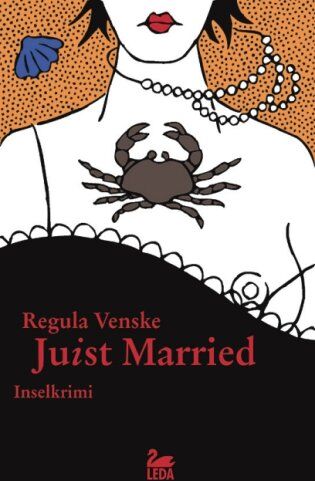 Regula Venske - Juist married: oder... Wohin mit der Schwiegermutter. Inselkrimi - Preis vom 09.10.2026 07:28:09 h