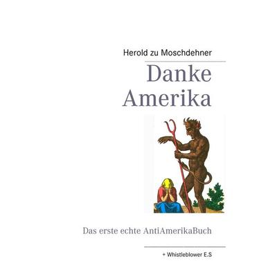 Danke Amerika, Taschenbuch von Herold zu Moschdehner, BoD – Books on Demand, 978-3-7322-4927-5