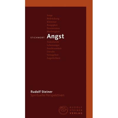 Stichwort Angst, Taschenbuch von Rudolf Steiner, Rudolf Steiner, 978-3-7274-4902-4