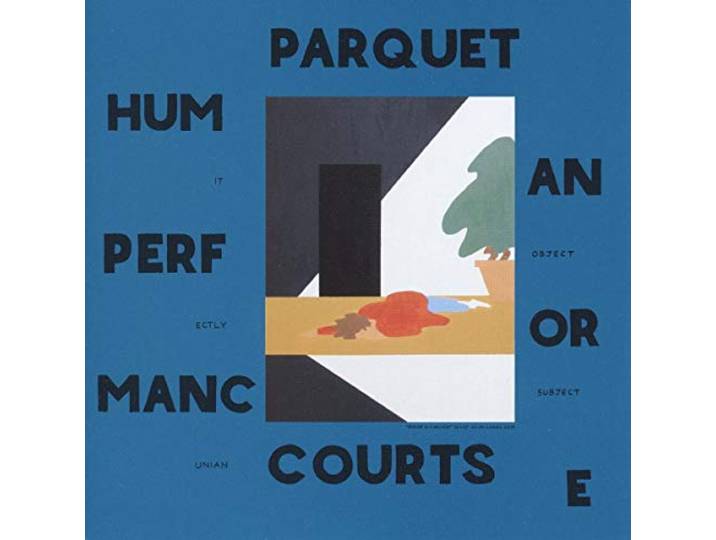 Parquet Courts - Human Performance