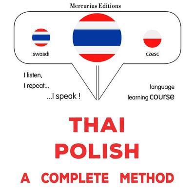 Thaï - Polish : a complete method - James Gardner, Audio, 9782821176904