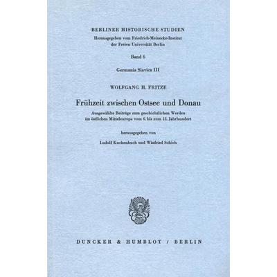Frühzeit zwischen Ostsee und Donau., Taschenbuch von Wolfgang H. Fritze, Duncker & Humblot, 978-3-428-05151-9