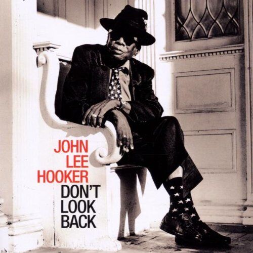 Hooker, John Lee - Don't Look Back - Preis vom 11.10.2026 03:10:56 h