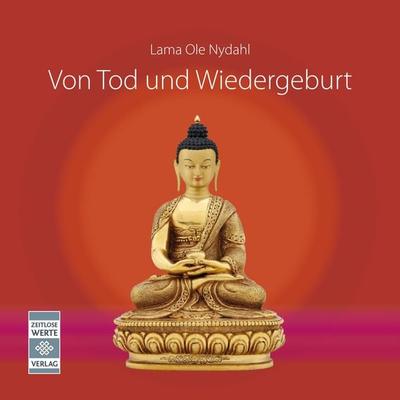 Von Tod und Wiedergeburt - 2. überarbeitete und erweiterte Ausgabe - Ole Nydahl, Audio, 9783910924024
