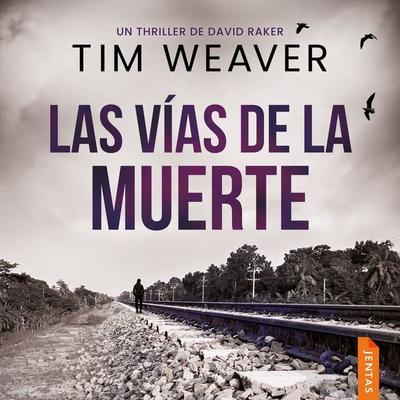 Las vías de la muerte - Tim Weaver, Audio, 9788742813393