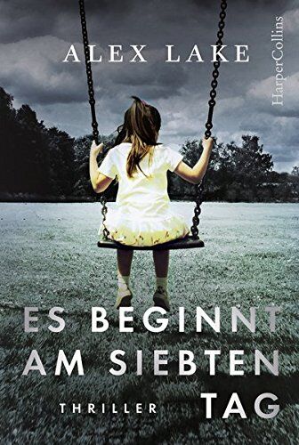 Alex Lake - Es beginnt am siebten Tag - Preis vom 07.10.2026 11:45:10 h
