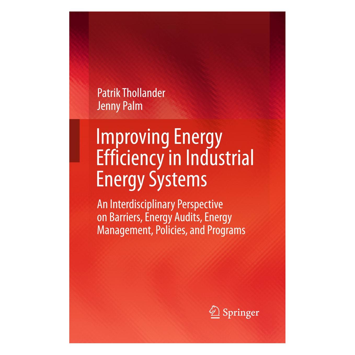 Springer Improving Energy Efficiency in Industrial Energy Systems (Englisch, Hardcover, Jenny Palm, Patrik Thollander) (9781447141617)