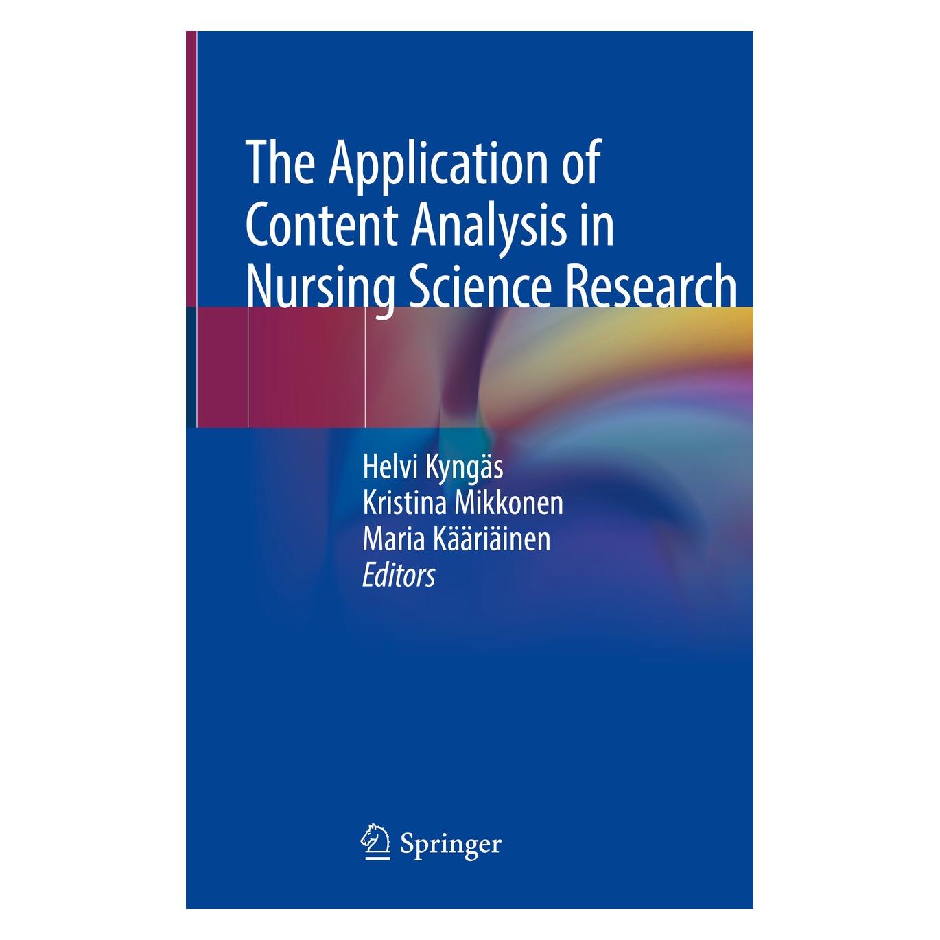 Springer The application of content analysis in (Englisch, Hardcover, Helvi Kyngäs, Kristina Mikkonen, Maria Kääriäinen) (9783030301989)