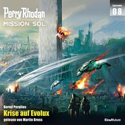 Perry Rhodan Mission SOL Episode 08: Krise auf Evolux - Bernd Perplies, Audio, 4064066714253