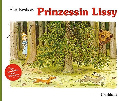 Elsa Beskow - Prinzessin Lissy: Eine Geschichte zum Mitreimen - Preis vom 09.10.2026 07:28:09 h