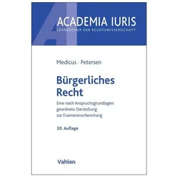 Academia Iuris / Bürgerliches Recht, Fachbücher von Dieter Medicus, Jens Petersen
