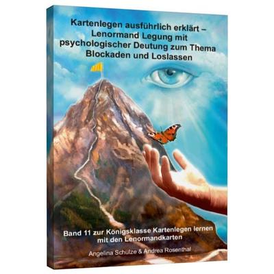 Kartenlegen ausführlich erklärt – Lenormand-Legung mit psychologischer Deutung zum Thema Blockaden und Loslassen, Taschenbuch von Angelina