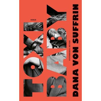 Toxibaby, Gebundene Ausgabe von Dana Suffrin, Kiepenheuer & Witsch, 978-3-462-00979-8