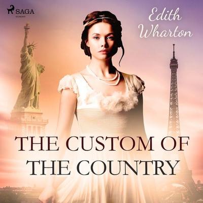 The Custom of the Country - Edith Wharton, Audio, 9788726472462