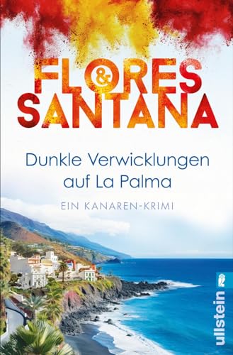Flores & Santana - Dunkle Verwicklungen auf La Palma: Ein Toter im Sand, eine verhängnisvolle Intrige und ein Ermittlerduo, das nicht locker lässt (Calderon und Rodriguez ermitteln, Band 1) - Preis vom 19.10.2026 19:33:35 h