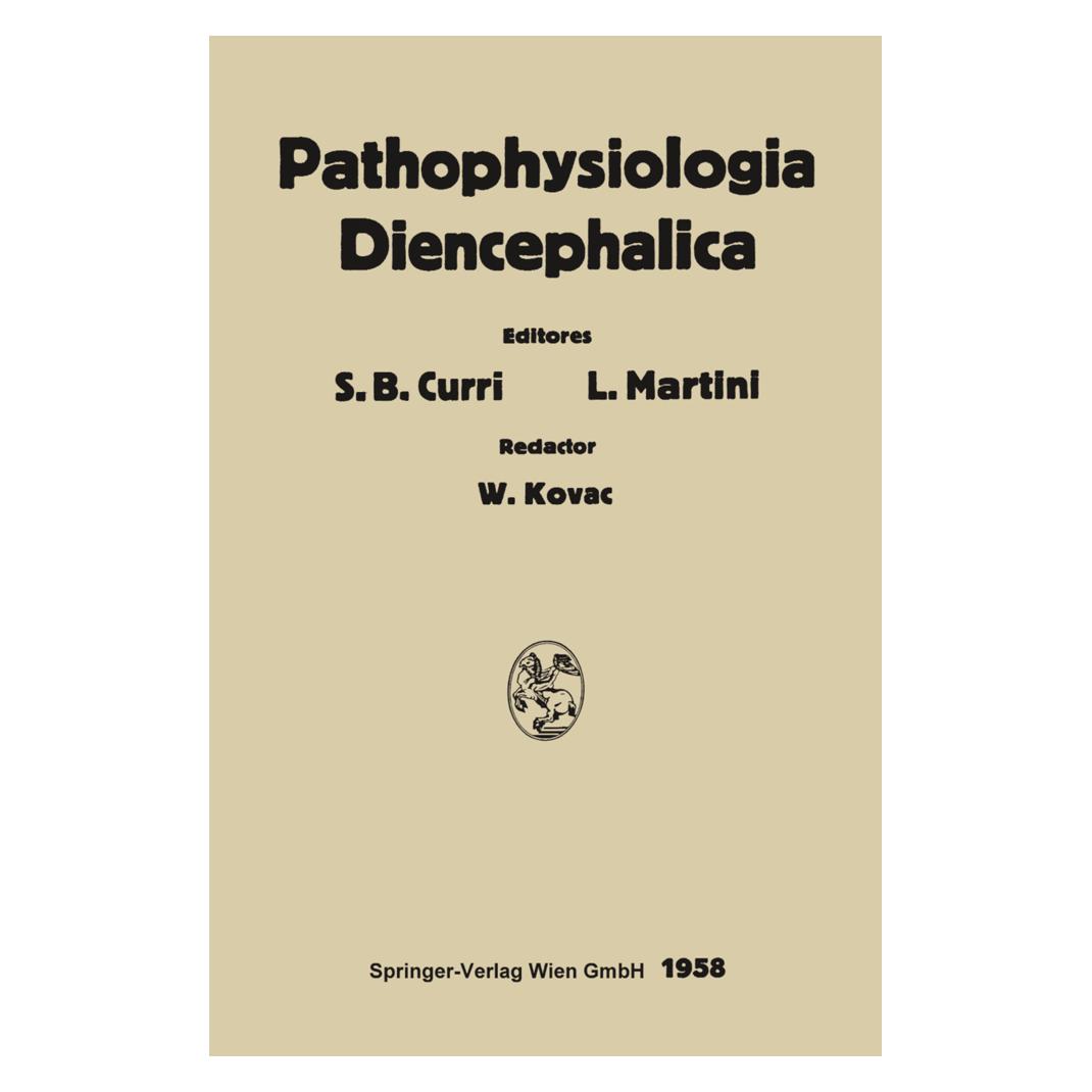 Springer Pathophysiologia Diencephalica (Deutsch, Softcover, Luciano Martini, Sergio B. Curri, W. Kovac) (55562516)