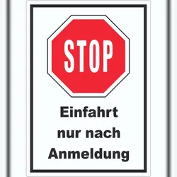 HB-Druck Stopp Einfahrt nur nach Anmeldung Aufkleber A3 (297x420mm)
