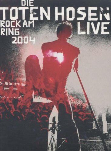 Die Toten Hosen - Die Toten Hosen - Rock am Ring 2004 - Preis vom 09.10.2026 07:28:09 h