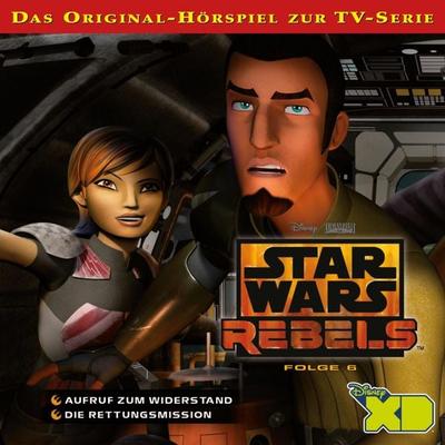 06: Aufruf zum Widerstand / Die Rettungsmission (Das Original-Hörspiel zur Star Wars-TV-Serie) - , Audio, 4066339690578