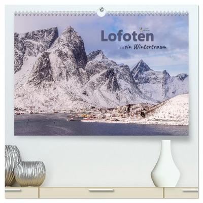 Lofoten ...ein Wintertraum (hochwertiger Premium Wandkalender 2026 DIN A2 quer), Kunstdruck in Hochglanz