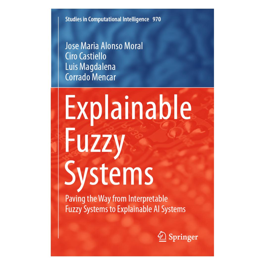 Springer Explainable Fuzzy Systems (Englisch, Softcover, Ciro Castiello, Corrado Mencar, Jose Maria Alonso Moral, Luis Magdalena) (56829424)