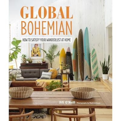 Global Bohemian, Gebundene Ausgabe von Fifi O'Neill; Ryland Peters & Small