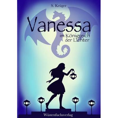 Vanessa im Königreich der Lichter, Gebundene Ausgabe von Sofie Krüger, Tredition, 978-3-347-64576-9