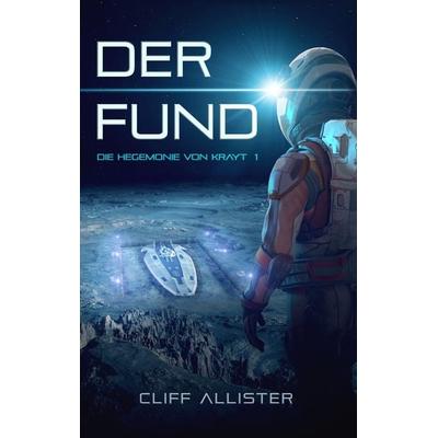 Der Fund, Taschenbuch von Cliff Allister, Belle Époque, 978-3-96357-171-8