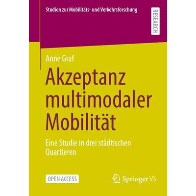 Akzeptanz multimodaler Mobilität, Taschenbuch von Anne Graf, Springer Fachmedien Wiesbaden GmbH, 978-3-658-46268-0