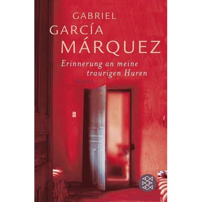 Erinnerung an meine traurigen Huren, Gebundene Ausgabe von Gabriel García Márquez, Fischer Taschenbuch Verlag, 978-3-596-17259-7