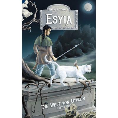 Esyia, Taschenbuch von Stephan Strauch, BoD – Books on Demand, 978-3-7431-8388-9