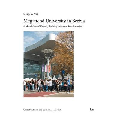 Megatrend University in Serbia, Gebundene Ausgabe von Sung-Jo Park, Lit Verlag, 978-3-643-90214-6