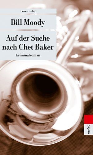 Bill Moody - Auf der Suche nach Chet Baker - Preis vom 10.10.2026 11:48:34 h