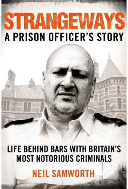 Pan Macmillan Strangeways : A Prison Officer's Story by Neil Samworth