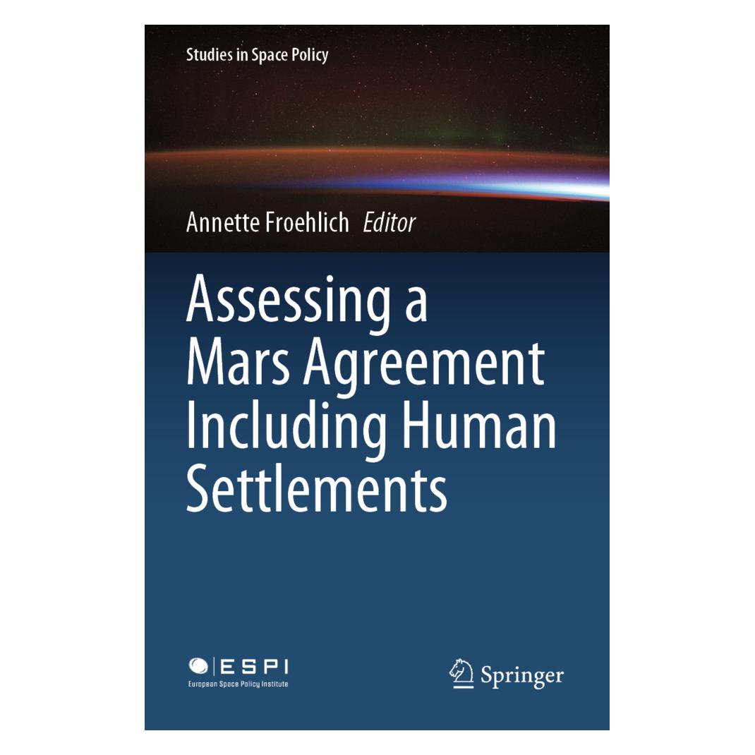 Springer Assessing a Mars Agreement Including Human Settlements (Englisch, Softcover, Annette Froehlich) (56844736)